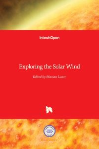 Book Cover for Exploring the Solar Wind by Marian Lazar