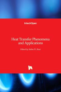 Book Cover for Heat Transfer Phenomena and Applications by Salim N Kazi