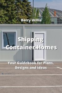 Book Cover for Shipping Container Homes by Berry Willis