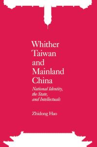 Book Cover for Whither Taiwan and Mainland China by Zhidong Hao