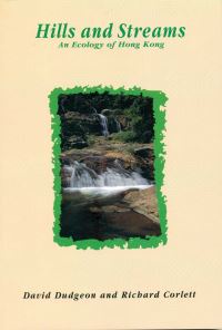 Book Cover for Hills and Streams - An Ecology of Hong Kong by David Dudgeon