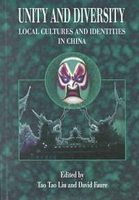 Book Cover for Unity and Diversity - Local Cultures and Identities in China by Tao Tao Liu