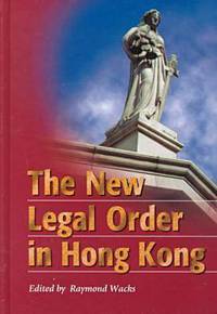 Book Cover for The New Legal Order in Hong Kong by Raymond Wacks