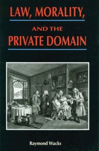 Book Cover for Law, Morality, and the Private Domain by Raymond Wacks