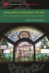 Book Cover for Hong Kong Internment, 1942 to 1945 by Geoffrey Charles Emerson