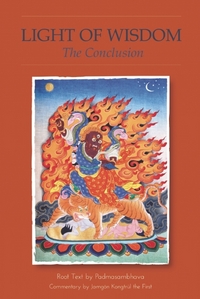 Book Cover for The Light of Wisdom. Final Volume The Conclusion by Padma Sambhava, Kongsprul Blogrosmthayas, Mchoggyurglingpa, Jamyang Khyentse Wangpo