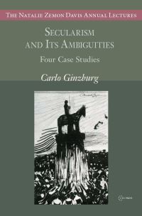 Book Cover for Secularism and Its Ambiguities by Carlo Ginzburg