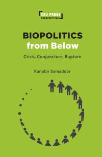 Book Cover for Biopolitics from Below by Ranabir Samaddar