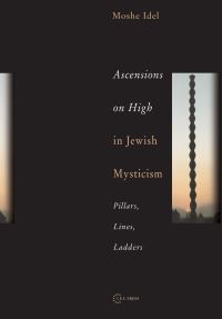Book Cover for Ascensions on High in Jewish Mysticism by Moshe Idel