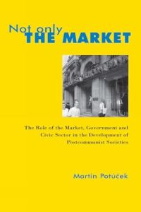 Book Cover for Not Only the Market by Martin PotÛucek