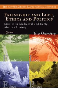Book Cover for Friendship and Love, Ethics and Politics by Eva Österberg