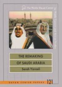 Book Cover for The Remaking of Saudi Arabia by Sarah Yizraeli