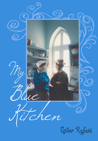 Book Cover for My Blue Kitchen by Esther Rafaeli