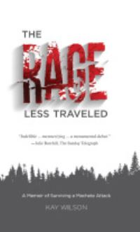 Book Cover for The Rage Less Traveled by Kay Wilson