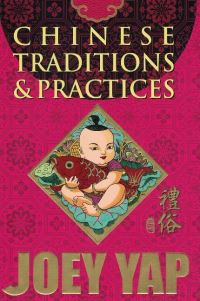 Book Cover for Chinese Traditions & Practices by Joey Yap, Joey Yap Research Group Sdn Bhd