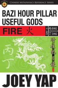 Book Cover for BaZi Hour Pillar Useful Gods -- Fire by Joey Yap