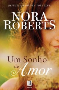 Book Cover for Um Sonho De Amor by Nora Roberts