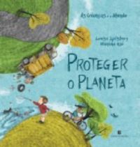 Book Cover for Proteger O Planeta by Louise Spilsbury