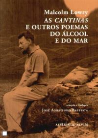 Book Cover for As Cantinas E Outros Poemas Do Alcool E Do Mar by Malcolm Lowry