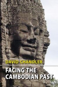 Book Cover for Facing the Cambodian Past by David Chandler