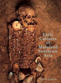 Book Cover for Early Cultures of Mainland Southeast Asia by Charles Higham
