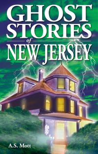 Book Cover for Ghost Stories of New Jersey by AS Mott