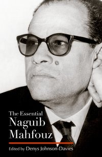 Book Cover for The Essential Naguib Mahfouz by Najib Mahfuz