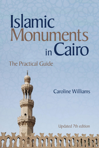 Book Cover for Islamic Monuments in Cairo by Caroline Williams