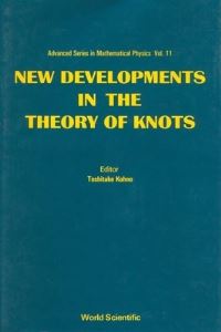 Book Cover for New Developments In The Theory Of Knots by Toshitake Kohno