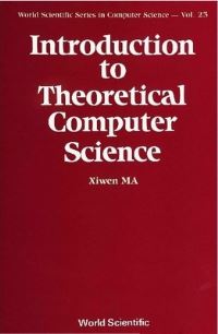 Book Cover for Introduction To Theoretical Computer Science by Xiwen Ma