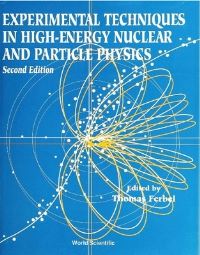 Book Cover for Experimental Techniques In High-Energy Nuclear And Particle Physics (2Nd Edition) by Thomas Ferbel
