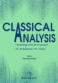 Book Cover for Classical Analysis - Proceedings Of 6th Symposium by T Mazur