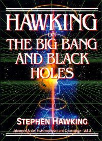 Book Cover for HAWKING ON THE BIG BANG AND BLACK HOLES by Stephen Hawking