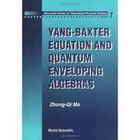Book Cover for Yang-Baxter Equation And Quantum Enveloping Algebras by Zhongqi Ma