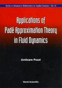 Book Cover for Applications Of Pade' Approximation Theory In Fluid Dynamics by Amilcare Pozzi
