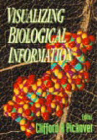 Book Cover for Visualizing Biological Information by Clifford A Pickover