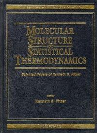 Book Cover for Molecular Structure And Statistical Thermodynamics by Kenneth S Pitzer