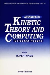 Book Cover for Advances In Kinetic Theory And Computing by Benoit Perthame