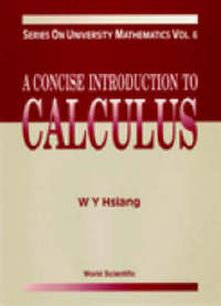 Book Cover for Concise Introduction To Calculus, A by Wuyi Hsiang