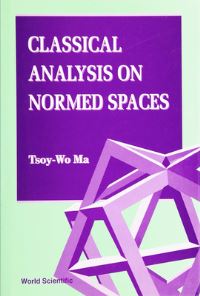 Book Cover for Classical Analysis On Normed Spaces by Tsoywo Ma