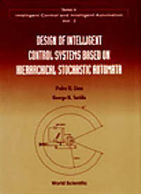 Book Cover for Design Of Intelligent Control Systems Based On Hierarchical Stochastic Automata by Pedro Lima, George N Saridis