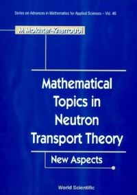 Book Cover for Mathematical Topics In Neutron Transport Theory by Mustapha Mokhtar Kharroubi