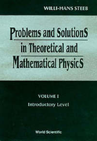 Book Cover for Problems and Solutions in Theoretical and Mathematical Physics. Vol. 2 Advanced Level by WH Steeb