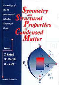 Book Cover for Symmetry And Structural Properties Of Condensed Matter - Proceedings Of The 4th International School On Theoretical Physics by Tadeusz Lulek, Wojciech Florek, Barbara Lulek