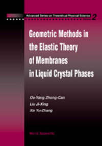 Book Cover for Geometric Methods in the Elastic Theory of Membranes in Liquid Crystal Phases by ZhongCan OuYang, JiXing Liu, YuZhang Xie