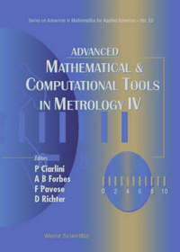 Book Cover for Advanced Mathematical And Computational Tools In Metrology Iv by Patrizia Ciarlini, Franco Pavese, Caparica D Richter, Alistair B Forbes