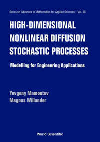 Book Cover for High-Dimensional Nonlinear Diffusion Stochastic Processes by Yevgeny Mamontov, M Willander