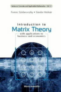 Book Cover for Introduction to Matrix Theory by Ferenc Szidarovszky, Sándor Molnár