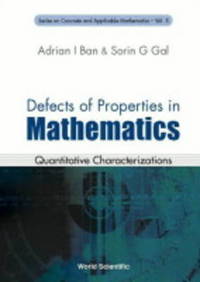 Book Cover for Defects Of Properties In Mathematics by Adrian I Ban, Sorin G Gal
