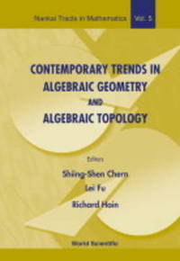 Book Cover for Contemporary Trends in Algebraic Geometry and Algebraic Topology by ShiingShen Chern, Lei Fu, Richard M Hain, WeiLiang Chow, KT Chen